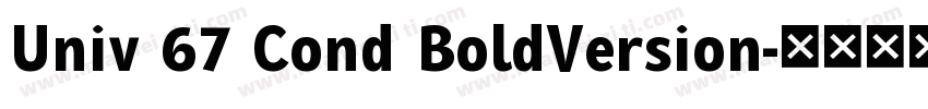 Univ 67 Cond BoldVersion字体转换